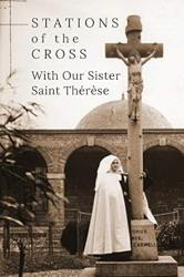  Way of the Cross / Stations of the Cross with Our Sister St. Thérèse 