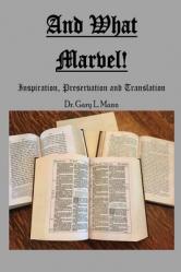  And What Marvel!: Inspiration, Preservation, and Translation 