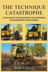  The Technique Catastrophe 