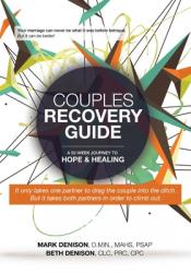  Couples Recovery Guide: A 52-Week Journey to Hope & Healing 