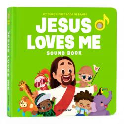  Jesus Loves Me Sound Book: My Child\'s First Book of Praise [With Battery] 