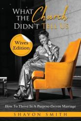  What The Church Didn\'t Tell Us: Wives Edition 