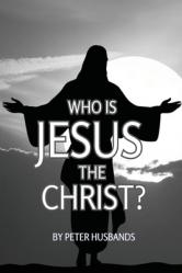  Who is Jesus the Christ? 