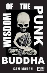  Wisdom of the Punk Buddha 