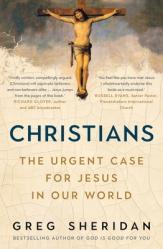  Christians: The Urgent Case for Jesus in Our World 