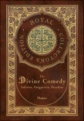  The Divine Comedy: Inferno, Purgatorio, Paradiso (Royal Collector\'s Edition) (Case Laminate Hardcover with Jacket): Inferno, Purgatorio, Paradiso 