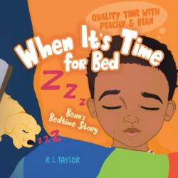  When It\'s Time for Bed: Bean\'s Bedtime Story 