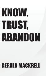  Know, Trust, Abandon 