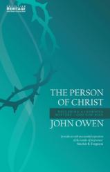  The Person of Christ: Declaring a Glorious Mystery - God and Man 