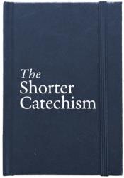 The Shorter Catechism Hb 