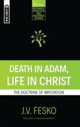  Death in Adam, Life in Christ: The Doctrine of Imputation 