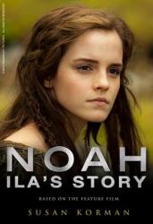  Noah: Ila\'s Story 