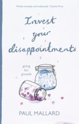  Invest Your Disappointments: Going for Growth 