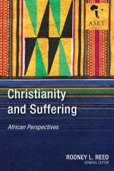  Christianity and Suffering: African Perspectives 