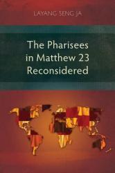  The Pharisees in Matthew 23 Reconsidered 