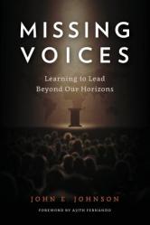  Missing Voices: Learning to Lead beyond Our Horizons 