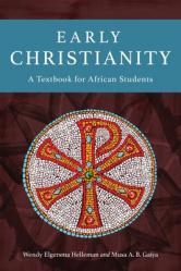  Early Christianity: A Textbook for African Students 