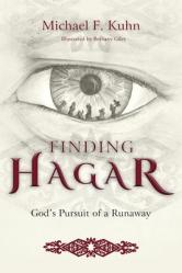  Finding Hagar: God\'s Pursuit of a Runaway 