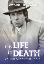  This Life In Death Volume I \'The Struggle\' 