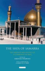  The Shi\'a of Samarra: The Heritage and Politics of a Community in Iraq 