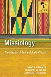  Missiology: The Mission of God and God\'s Church 