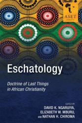  Eschatology: Doctrine of Last Things in African Christianity 