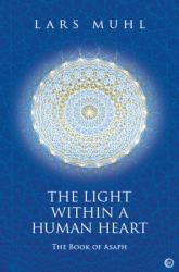  The Light Within a Human Heart: The Book of Asaph 