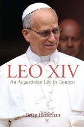  Leo XIV: An Augustinian Life in Context 