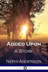  Added Upon: A Story 