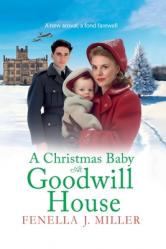  A Christmas Baby at Goodwill House 