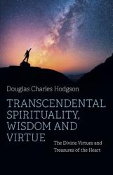  Transcendental Spirituality, Wisdom and Virtue 