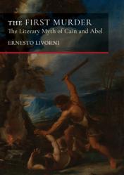  The First Murder: The Literary Myth of Cain and Abel 
