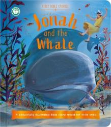  First Bible Stories: Jonah and the Whale: A Beautifully Illustrated Bible Story Retold for Little Ones 
