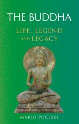  The Buddha: Life, Legend and Legacy 