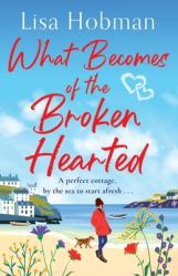  What Becomes of the Broken Hearted 