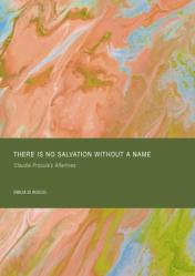  There Is No Salvation Without a Name: Claudia Procula\'s Afterlives 