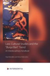  Law, Cultural Studies and the Burqa Ban\" Trend\": An Interdisciplinary Handbook 