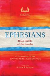  Ephesians: A Pastoral and Contextual Commentary 