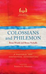  Colossians and Philemon: A Pastoral and Contextual Commentary 