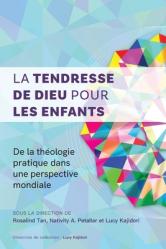  La tendresse de Dieu pour les enfants: De la th 