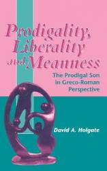  Prodigality, Liberality and Meanness 
