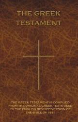  The Greek Testament: Novum Testamentum Graece 