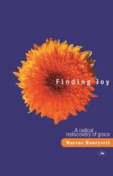  Finding Joy: A Radical Rediscovery of Grace 