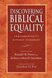  Discovering Biblical Equality: Complementarity Without Hierarchy 