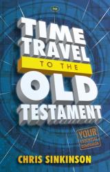  Time Travel to the Old Testament: Your Essential Companion 