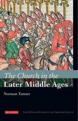  The Church in the Later Middle Ages 