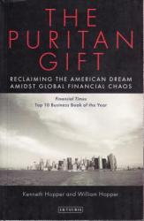  The Puritan Gift: Reclaiming the American Dream Amidst Global Financial Chaos 