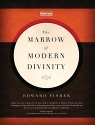 The Marrow of Modern Divinity 