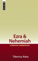  Ezra & Nehemiah: A Mentor Commentary 