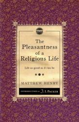  The Pleasantness of a Religious Life: Life as Good as It Can Be 